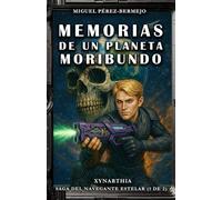 Memorias de un Planeta Moribundo