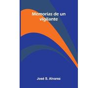 Memorias De Un Vigilante
