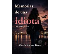 Memorias de una idiota