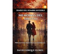 Memorias del diluvio: Diario del hombre invisible