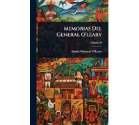 Memorias Del General O'leary