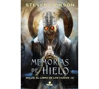 Memorias del hielo / Memories of Ice: Malaz: El Libro de los Caídos - III: 3