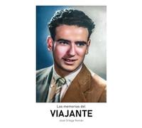 Memorias del viajante: José Ortega Román