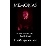 MEMORIAS: II Soplen serenas las brisas