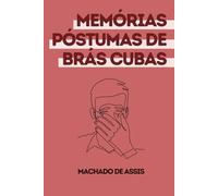 Memórias Póstumas de Brás Cubas : Texto Original em Português