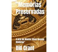 "Memórias Preservadas: A Arte de Manter Vivas Nossas Histórias"