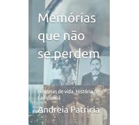 Memórias que não se perdem: Histórias de vida. História de Campanhã
