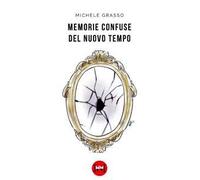 Memorie confuse del nuovo tempo