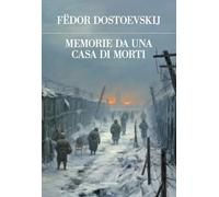 Memorie da una casa di morti