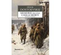 Memorie da una casa di morti. Ediz. integrale