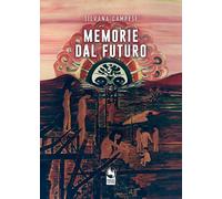 Memorie dal futuro - [Phoenix Publishing]