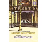 Memorie dal sottosuolo. Ediz. a colori