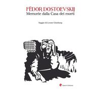 MEMORIE DALLA CASA DEI MORTI - Dostoevskij Fëdor - 2023 - Ianieri