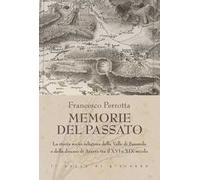 Memorie del passato. La storia socio-religiosa della Valle di Suessola e della diocesi di Acerra tra il XVI e XIX secolo
