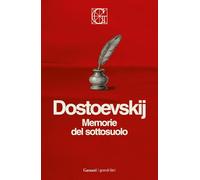 Memorie del sottosuolo. Ediz. Integrale Garzanti
