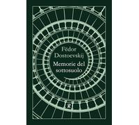 Memorie del sottosuolo. Nuova ediz.
