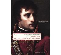 Memorie della campagna d'Italia - Bonaparte Napoleone