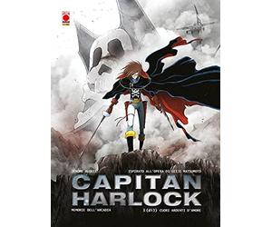 Memorie dell'Arcadia. Capitan Harlock. Cuori ardenti d'amore (Vol. 3)