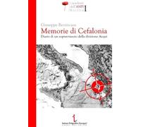 Memorie di Cefalonia. Diario di un sopravvissuto della divisione Acqui