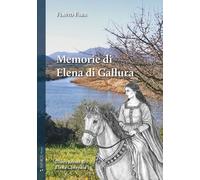 Memorie di Elena di Gallura - [Taphros Editrice]
