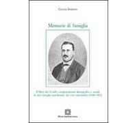 Memorie di famiglia. Il libro dei Foschi: comportamenti demografici e sociali di una famiglia meridionale del ceto intermedio (1594-1963)