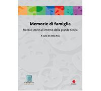 Memorie di famiglia. Piccole storie all'interno della grande Storia - Foa ...