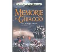 Memorie di ghiaccio. La caduta di Malazan. Vol. 3\1