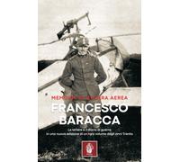 Memorie di guerra aerea. Le lettere e il diario di guerra in una nuova edizione