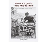 Memorie di guerra nella Valle del Reno