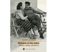 Memorie di mio padre Antonio Adolfo Zambardi - 2025 - Volturnia E