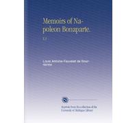 Memorie di Napoleone Bonaparte.: V.3