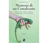 Libri Ponziano Emanuele - Memorie Di Un Camaleonte