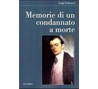 Memorie di un condannato a morte - Federzoni Luigi
