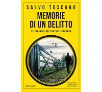 Memorie di un delitto. Le indagini dei fratelli Corsaro