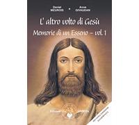 Libri Anne Givaudan / Daniel Meurois - Memorie Di Un Esseno #01
