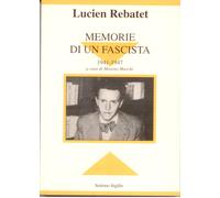 MEMORIE DI UN FASCISTA 1941-1947