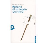 Memorie di un fedele servitore - [Portaparole]