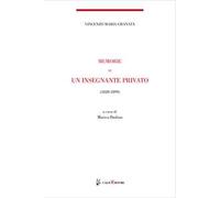 Memorie di un insegnante privato. 1844-1899