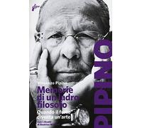Memorie di un ladro filosofo. Quando il furto diventa un'arte