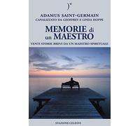Memorie di un maestro. Venti storie brevi da un maestro spirituale