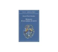 Memorie di un malato di nervi [Paperback] Schreber, Daniel P.; Calasso, R.; Scar
