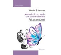 Memorie di un panda che divenne farfalla. Diario (non proprio) segreto di metamo