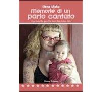 Memorie di un parto cantato. Una nascita gentile con Ibu Robin Lim