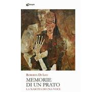 Memorie di un prato. La nascita di una voce