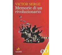 Memorie di un rivoluzionario (1901-1941)