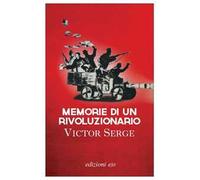 Memorie di un rivoluzionario (1901-1941)