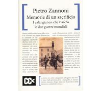 Memorie di un sacrificio. I calangianesi che vissero le due guerre mondiali
