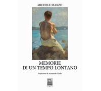 Memorie di un tempo lontano
