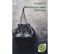 Memorie di un uomo $-fortunato
