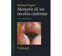 Memorie di un vecchio cialtrone